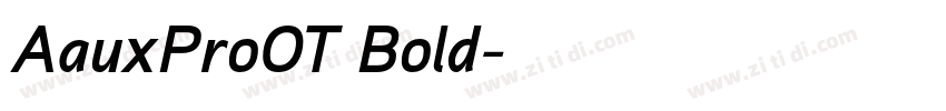 AauxProOT Bold字体转换 AauxProOT Bold字体转换